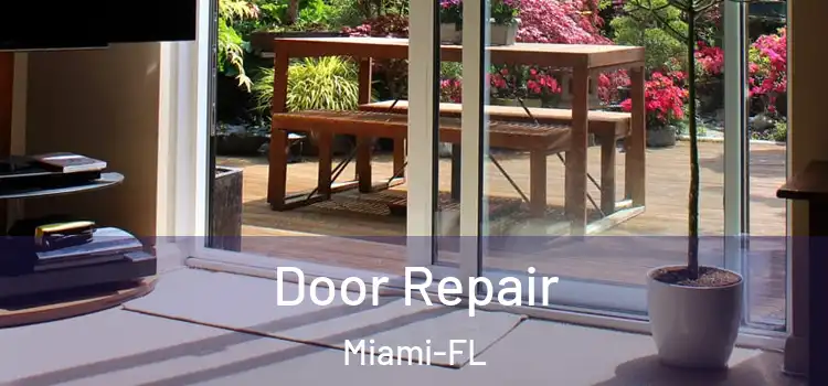  Door Repair Miami-FL
