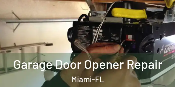  Garage Door Opener Repair Miami-FL
