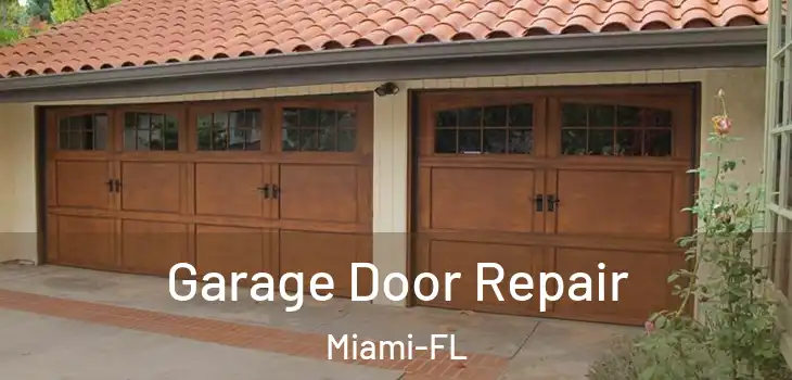  Garage Door Repair Miami-FL