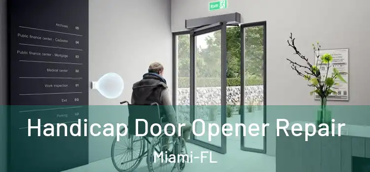  Handicap Door Opener Repair Miami-FL