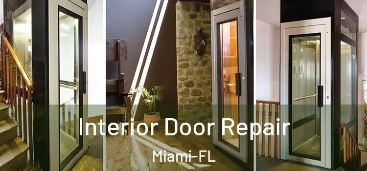  Interior Door Repair Miami-FL