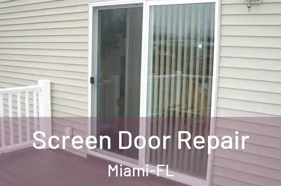  Screen Door Repair Miami-FL