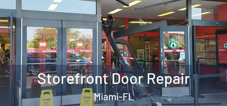  Storefront Door Repair Miami-FL